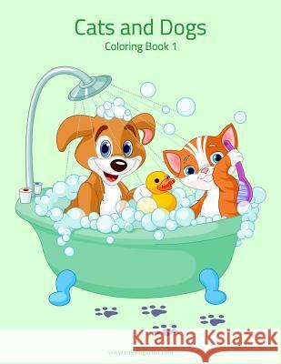Cats and Dogs Coloring Book 1 Nick Snels 9781976530913 Createspace Independent Publishing Platform - książka