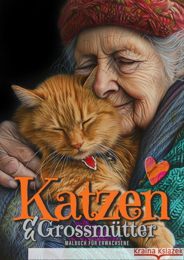 Cats and Grannies Coloring Book for Adults: Cats Coloring Book for Adults Grayscale Cats Coloring Book funny and lovely Portraits coloring book 52P Monsoon Publishing 9783758463914 Monsoon Publishing LLC Sonja LIDL Info@monsoo - książka