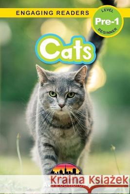 Cats: Animals in the City (Engaging Readers, Level Pre-1) Ava Podmorow, Sarah Harvey 9781774767573 Engage Books - książka