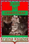 Cats at Christmas Dr Mike Pearce 9781519202451 Createspace