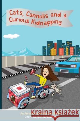 Cats, Cannolis and a Curious Kidnapping Cheryl Bannerman 9781735335223 Bannerman Books - książka