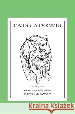 Cats Cats Cats Tony Ridgway Tony Ridgwat 9781614773894 Bellissima Publishing - książka