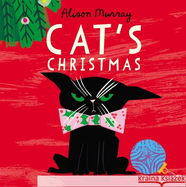 Cat's Christmas Alison Murray 9781526665614 Bloomsbury Publishing PLC - książka