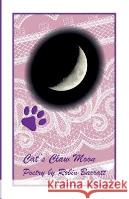 Cat's Claw Moon Robin Barratt 9781790363254 Independently Published - książka