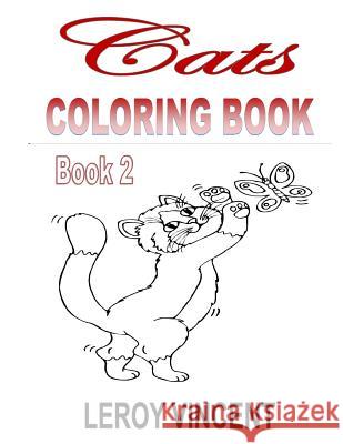 Cats Coloring Book Leroy Vincent 9781365891151 Revival Waves of Glory Ministries - książka