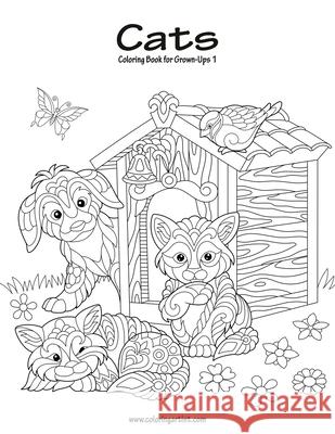 Cats Coloring Book for Grown-Ups 1 Nick Snels 9781523935642 Createspace Independent Publishing Platform - książka