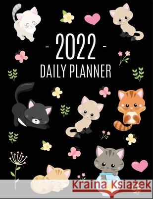 Cats Daily Planner 2022: Make 2022 a Meowy Year! Cute Kitten Year Organizer: January-December (12 Months) Happy Oak Tree Press 9781970177589 Semsoli - książka