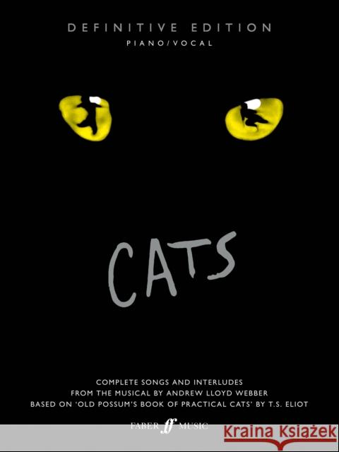 Cats: definitive edition Andrew Lloyd Webber   9780571541485 Faber Music Ltd - książka