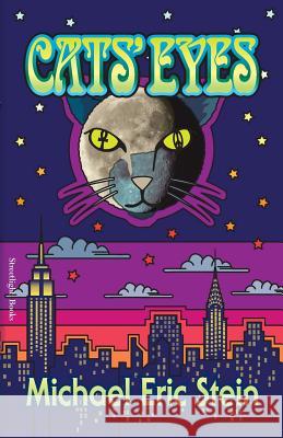 Cats' Eyes Michael Eric Stein Kurt Griffith 9780692212486 Streetlight Books - książka