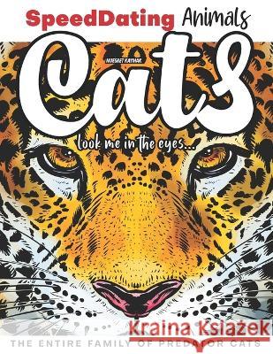 Cats Look Me in the Eyes...: The Entire Family of Predator Cats Alice Kaymak Nuesret Kaymak 9783961831210 Atelier Kaymak - książka