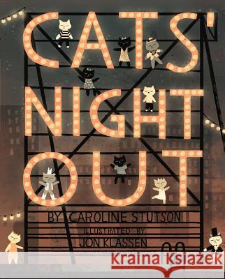 Cats' Night Out Caroline Stutson S. Britt 9781416940050 Simon & Schuster - książka