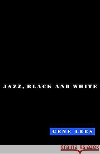 Cats of Any Color: Jazz, Black and White Lees, Gene 9780195102871 Oxford University Press - książka