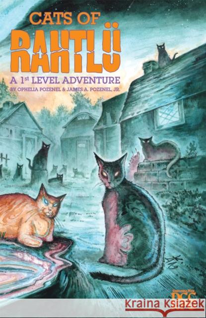 Cats of Rahtlu (DCC RPG Adventure) James A. Pozenel Jr. 9781647641023 Goodman Games - książka