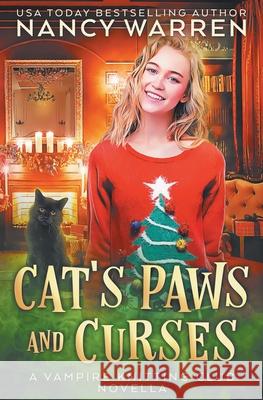 Cat's Paws and Curses: A paranormal cozy mystery holiday whodunnit Nancy Warren 9781928145769 Ambleside Publishing - książka