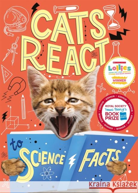 Cats React to Science Facts Izzi Howell   9781526310538 Hachette Children's Group - książka