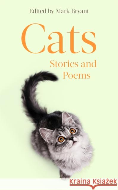 Cats: Stories & Poems Dr Mark Bryant 9781472144928 Little, Brown Book Group - książka