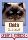 Cats: The Original Philosophers La Belle Rouge 9781466252868 Createspace Independent Publishing Platform