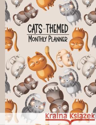 Cats Themed Monthly Planner: Two-Year Monthly Planner 2021-2022, Perfect Planner for the Ultimate Cat Lover! Monthly Planners, Themed 9798507210053 Independently published - książka