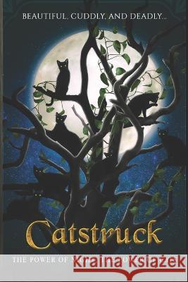 Catstruck!: A Charity Anthology Stephanie Barr, Debra Kristie, Indigo Leigh 9798848521795 Independently Published - książka