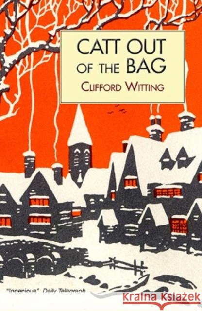 Catt Out of the Bag Clifford Witting 9781912916375 Galileo Publishers - książka