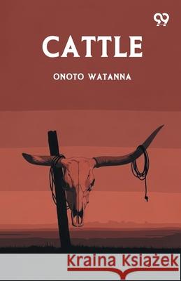 Cattle Onoto Watanna 9789373408309 Double 9 Books - książka
