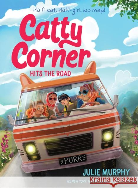 Catty Corner Hits the Road Julie Murphy 9781454956525 Union Square Kids - książka