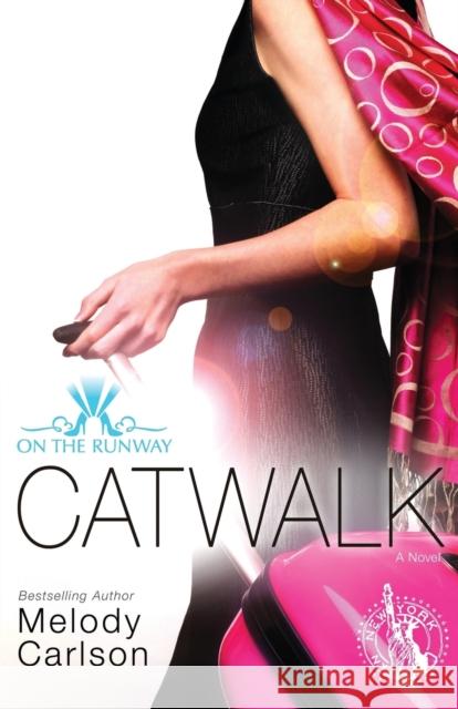 Catwalk Melody Carlson 9780310748106 Zondervan - książka