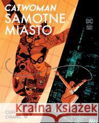 Catwoman. Samotne miasto Cliff Chiang 9788328165113 Egmont - książka
