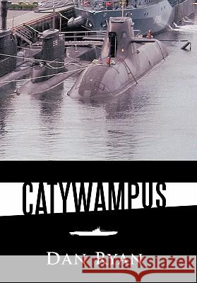 Catywampus Dan Ryan 9781452077154 Authorhouse - książka