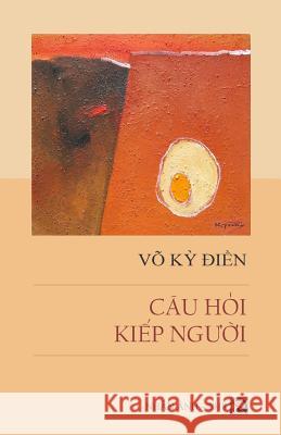 Cau Hoi Kiep Nguoi Vo Ky Dien 9781720676416 Createspace Independent Publishing Platform - książka