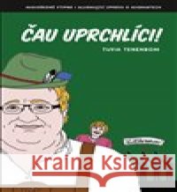 Čau uprchlíci! Tuvia Tenenbom 9788090659377 Zeď - książka