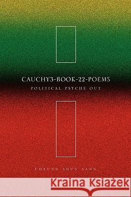 Cauchy3-Book-22-Poems Cheung Shun Sang 9781441574206 Xlibris Corporation - książka