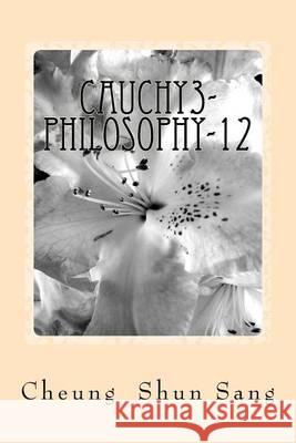 Cauchy3-philosophy-12: No stalemate Sang, Cheung Shun 9781494708252 Createspace - książka