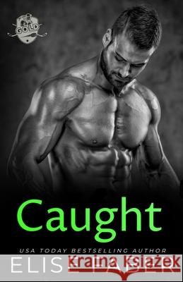 Caught Elise Faber 9781637492109 Elise Faber - książka