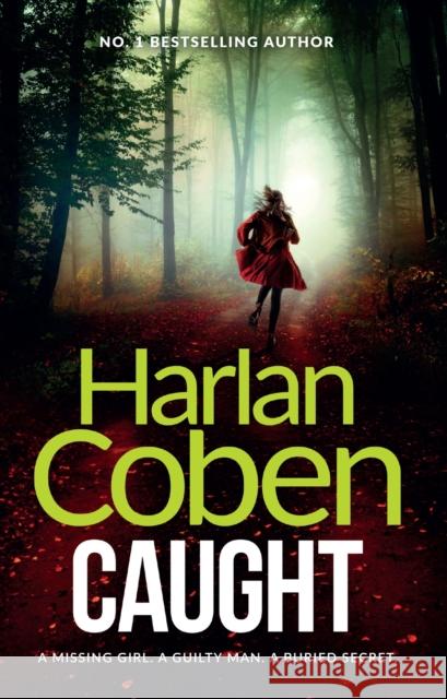 Caught: A gripping thriller from the #1 bestselling creator of hit Netflix show Fool Me Once Harlan Coben 9781409179436  - książka