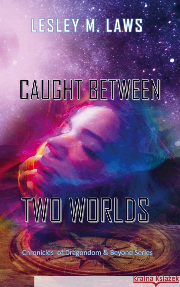 Caught Between Two Worlds Lesley M. Laws 9789464853742 Bookmundo - książka