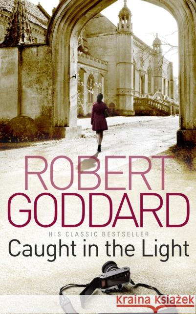 Caught In The Light Robert Goddard 9780552162975 Transworld Publishers Ltd - książka