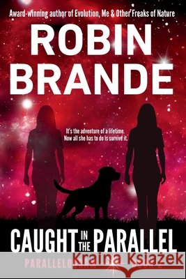 Caught in the Parallel Robin Brande 9781952383229 Ryer Publishing - książka