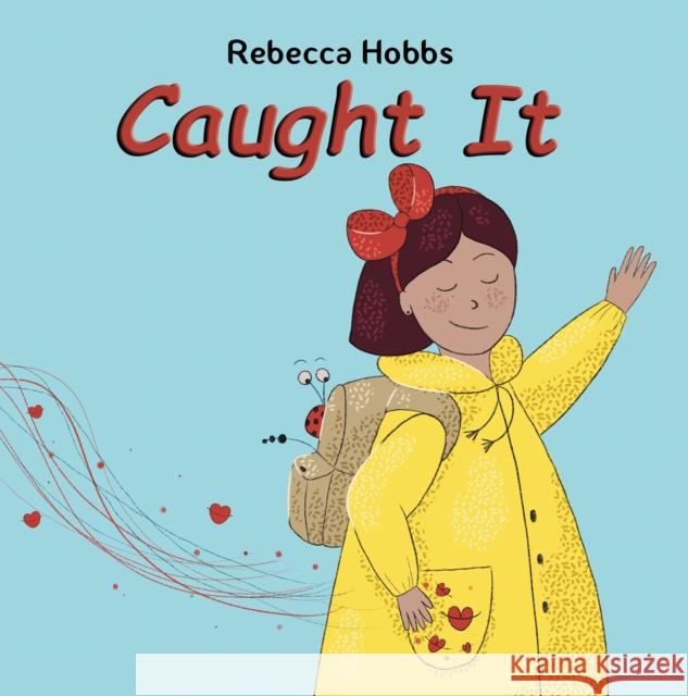 Caught It Rebecca Hobbs 9781528950213 Austin Macauley Publishers - książka