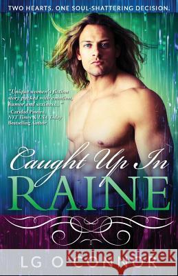 Caught Up in RAINE O'Connor, L. G. 9780990738121 Collins-Young Publishing LLC - książka