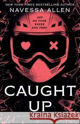 Caught Up: The sizzling dark romance from the author of TikTok sensation Lights Out Navessa Allen 9781529442427 Quercus Publishing - książka