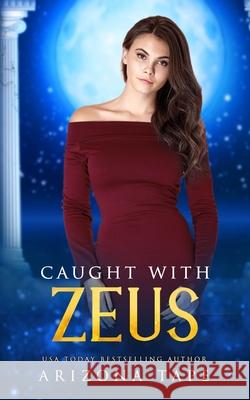 Caught With Zeus Arizona Tape 9798326097767 Independently Published - książka