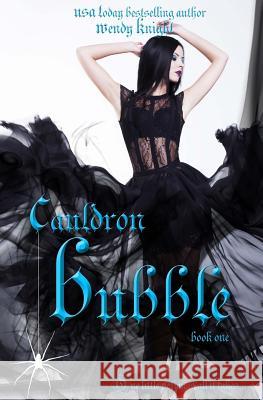 Cauldron Bubble Wendy Knight 9781539168720 Createspace Independent Publishing Platform - książka