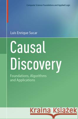 Causal Discovery: Foundations, Algorithms and Applications Luis Enrique Sucar 9783031983443 Springer - książka