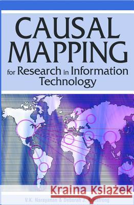 Causal Mapping for Research in Information Technology V. K. Narayanan Deborah J. Armstrong 9781591403968 IGI Global - książka