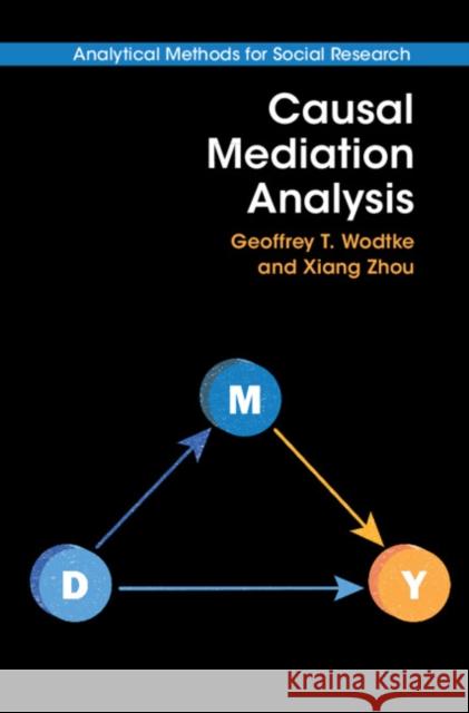 Causal Mediation Analysis Xiang (Harvard University, Massachusetts) Zhou 9781009222228 Cambridge University Press - książka