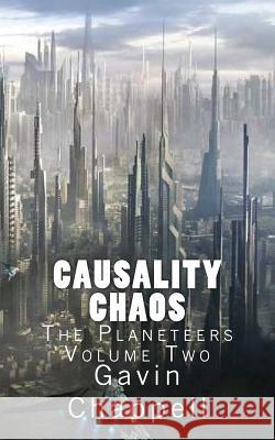 Causality Chaos Gavin Chappell 9781517428327 Createspace - książka
