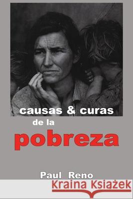 Causas Y Curas de la Pobreza Paul Reno   9798985716535 Old Paths Publications, Inc - książka