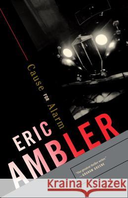 Cause for Alarm Eric Ambler 9780375726743 Vintage Books USA - książka