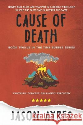 Cause of Death Jason Ayres 9798788350998 Independently Published - książka